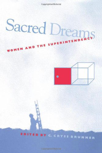 Cover for C. Cryss Brunner · Sacred Dreams (Suny Series, Women in Education) (Paperback Book) (1999)