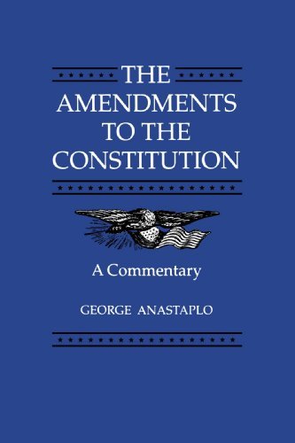 The Amendments to the Constitution: A Commentary - Anastaplo, George (Loyola University Chicago) - Livros - Johns Hopkins University Press - 9780801849602 - 9 de agosto de 1995