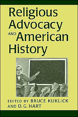 Religious Advocacy and American History - Bruce Kuklick - Books - William B. Eerdmans Publishing Company - 9780802842602 - December 18, 1996