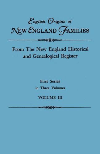 Cover for New England · English Origins of New England Families. from the New England Historical and Genealogical Register. First Series, in Three Volumes. Volume III (Paperback Book) (2010)