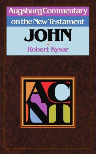 Cover for Robert Kysar · Augsburg Commentary on the New Testament - John - Augsburg Commentary on the New Testament (Paperback Book) (1986)