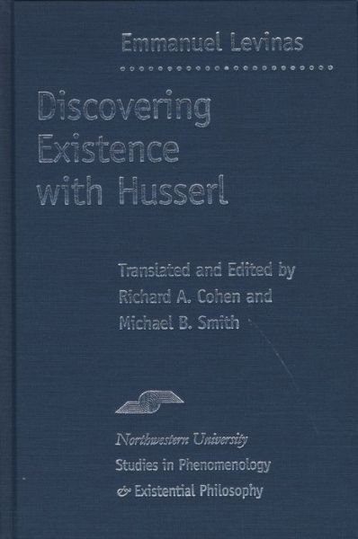 Cover for Emmanuel Levinas · Discovering Existence with Husserl - Studies in Phenomenology and Existential Philosophy (Inbunden Bok) [Translated edition] (1998)