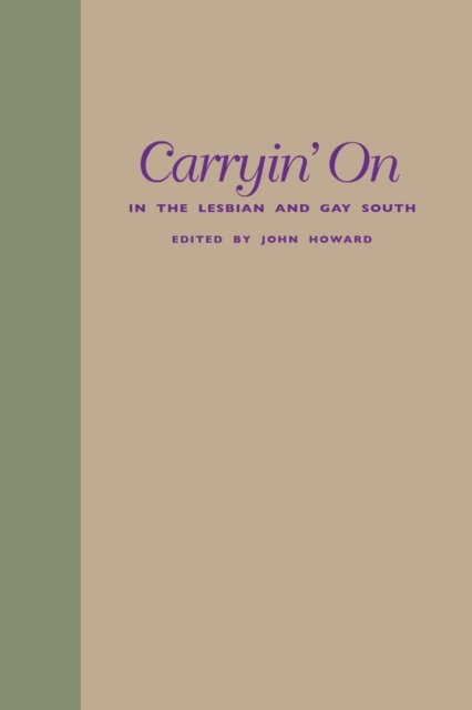 Cover for John Howard · Carryin' On in the Lesbian and Gay South (Taschenbuch) (1997)