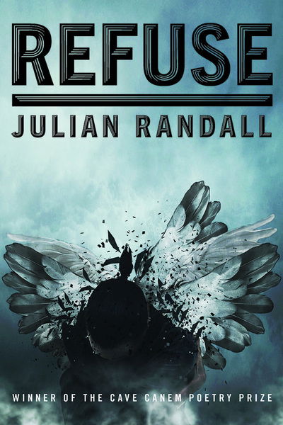 Cover for Julian Randall · Refuse - Pitt Poetry Series (Pocketbok) (2018)