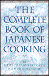 Cover for Elisabeth Lambert Ortiz · The Complete Book of Japanese Cooking (Hardcover Book) (1998)