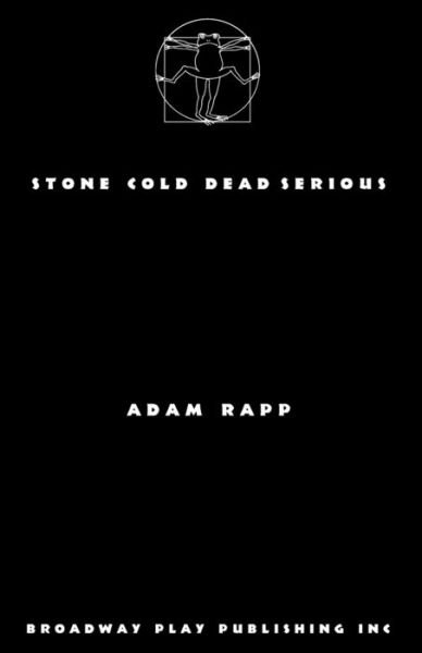 Cover for Adam Rapp · Stone Cold Dead Serious (Paperback Book) (2020)
