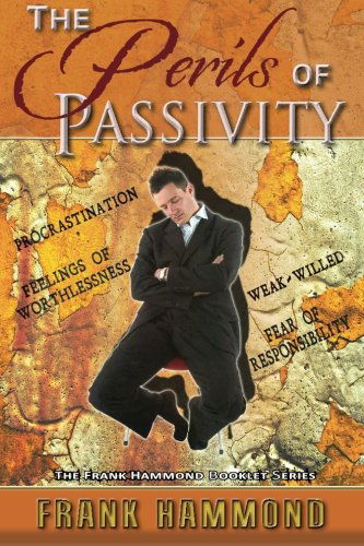 Cover for Frank Hammond · The Perils of Passivity (Paperback Book) (2004)