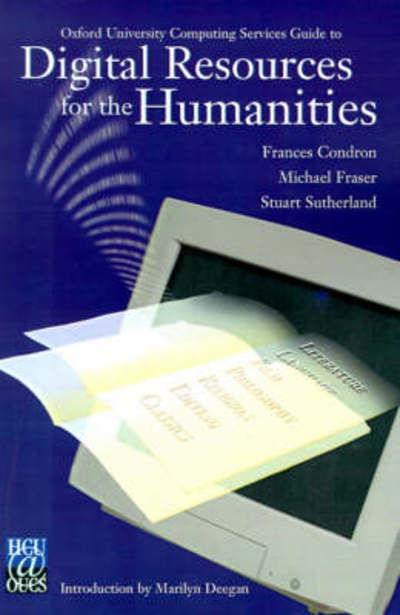 Cover for Stuart Sutherland · Oxford University Computing Services Guide to Digital Resources for the Humanities (Paperback Book) (2001)