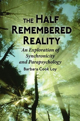 Cover for Barbara Cook Loy · The Half-remembered Reality (Paperback Book) (2009)