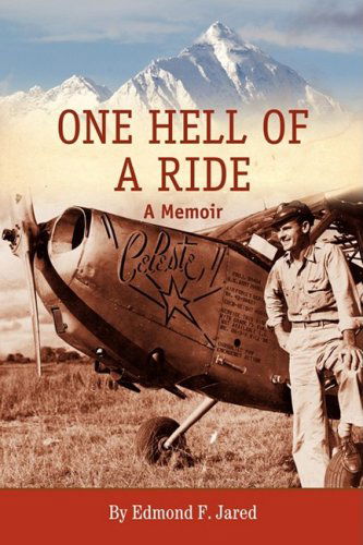 Cover for Edmond F. Jared · One Hell of a Ride: a Memoir (Hardcover Book) (2008)