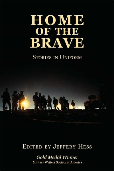 Cover for Jeffery Hess · Home of the Brave: Stories in Uniform (Pocketbok) (2009)