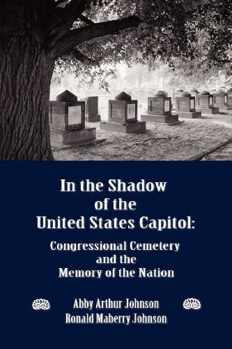 Cover for Ronald M Johnson · In the Shadow of the United States Capitol: Congressional Cemetery and the Memory of the Nation (Paperback Book) (2012)