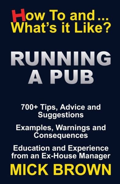 Cover for Mick Brown · Running a Pub (How to...and What's it Like?) (Paperback Book) (2015)
