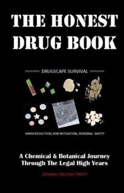 Dominic Milton Trott · The Honest Drug Book (Taschenbuch) (2017)
