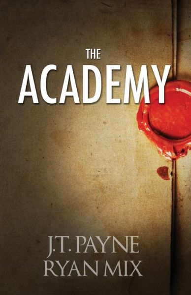 Cover for Payne J T · The Academy (Taschenbuch) (2015)