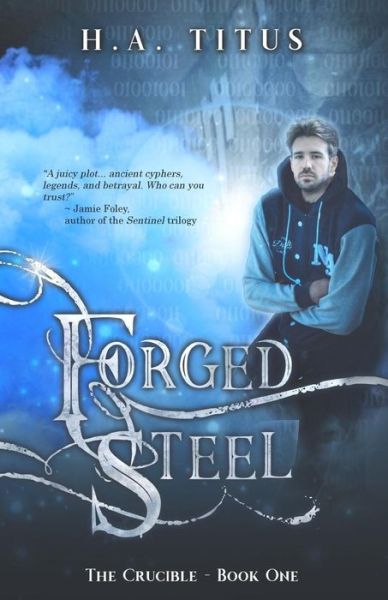 Cover for H a Titus · Forged Steel: the Crucible, Book 1 (Paperback Book) (2015)