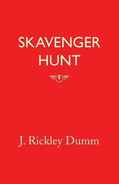 Cover for J Rickley Dumm · Skavenger Hunt (Paperback Book) (2015)