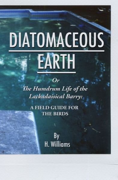 Cover for H Williams · Diatomaceous Earth (Paperback Bog) (2016)