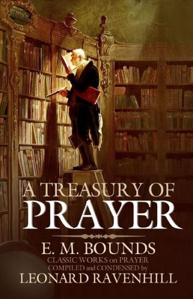 Cover for Edward M Bounds · A Treasury of Prayer (Paperback Book) (2016)