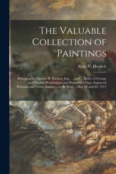 Cover for Stan V Henkels (Firm) · The Valuable Collection of Paintings (Paperback Bog) (2021)