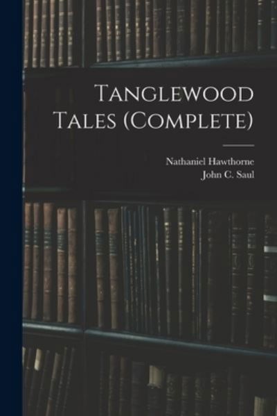 Cover for Nathaniel Hawthorne · Tanglewood Tales (complete) (Taschenbuch) (2021)