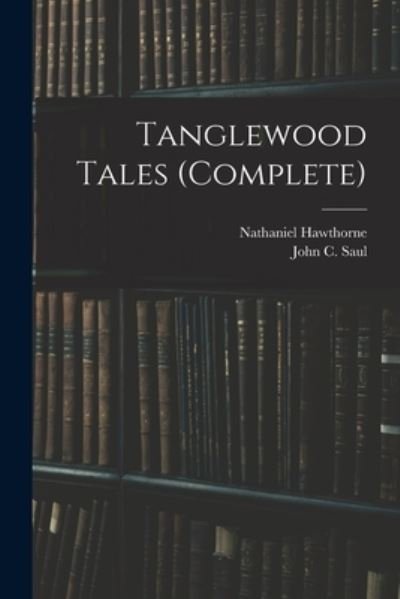 Cover for Nathaniel Hawthorne · Tanglewood Tales (complete) (Paperback Bog) (2021)