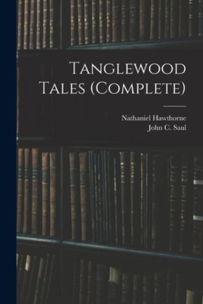 Cover for Nathaniel Hawthorne · Tanglewood Tales (complete) (Paperback Book) (2021)