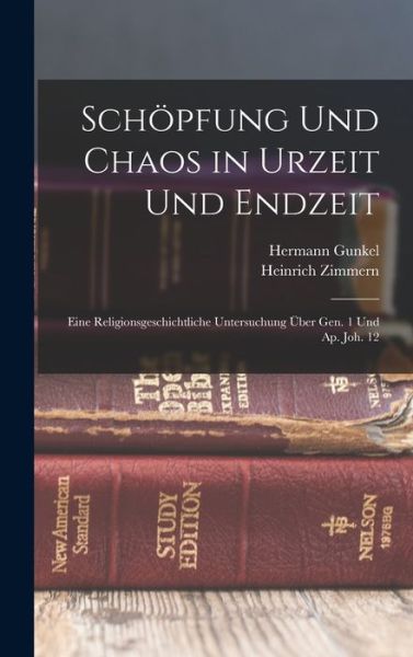 Cover for Hermann Gunkel · Schöpfung und Chaos in Urzeit und Endzeit (Book) (2022)