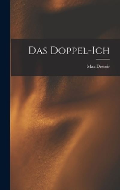 Cover for Max Dessoir · Doppel-Ich (Book) (2022)