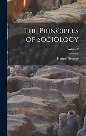 Principles of Sociology; Volume 2 - Herbert Spencer - Livros - Creative Media Partners, LLC - 9781016596602 - 27 de outubro de 2022