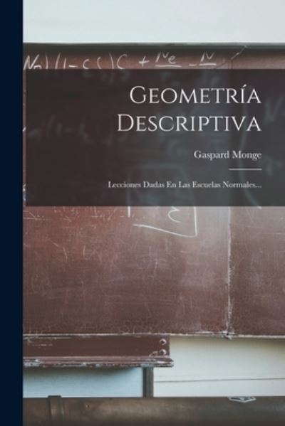 Cover for Gaspard Monge · Geometría Descriptiva (Book) (2022)