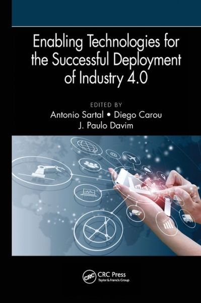 Cover for Sartal, Antonio (New University of Vigo, Spain) · Enabling Technologies for the Successful Deployment of Industry 4.0 - Manufacturing Design and Technology (Paperback Book) (2021)