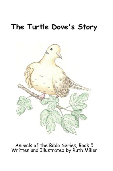 Cover for Ruth Miller · The Turtle Dove's Story (Paperback Book) (2019)