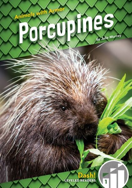 Porcupines - Julie Murray - Books - Dash! - 9781098226602 - December 15, 2021