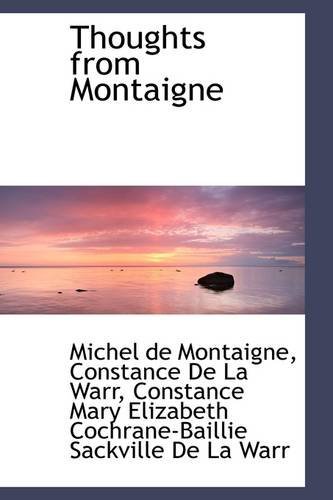 Cover for Michel De Montaigne · Thoughts from Montaigne (Paperback Bog) (2009)