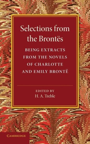 Cover for Charlotte Bronte · Selections from the Brontes: Being Extracts from the Novels of Charlotte and Emily Bronte (Paperback Book) (2014)