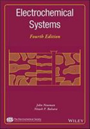Cover for Newman, John (University of California, Berkeley) · Electrochemical Systems - The ECS Series of Texts and Monographs (Hardcover bog) (2021)
