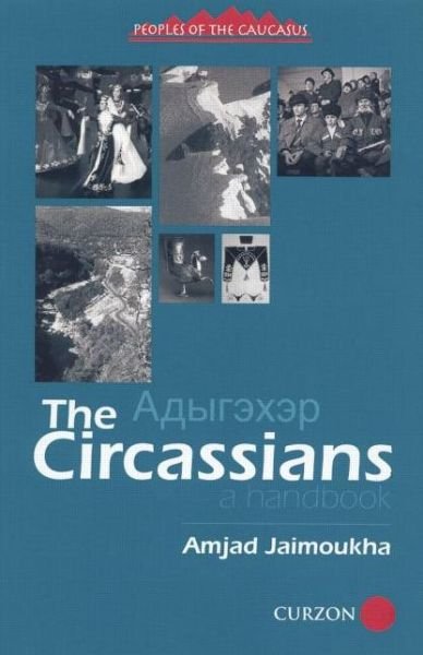 Cover for Amjad Jaimoukha · The Circassians: A Handbook - Caucasus World: Peoples of the Caucasus (Pocketbok) (2015)