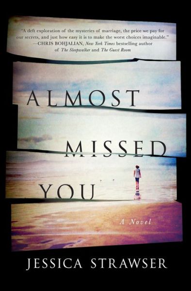 Cover for Jessica Strawser · Almost Missed You (Hardcover Book) (2017)