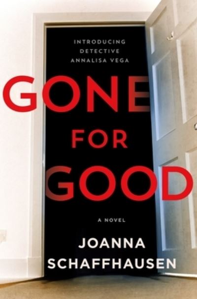 Cover for Joanna Schaffhausen · Gone for Good A Novel (Hardcover Book) (2021)