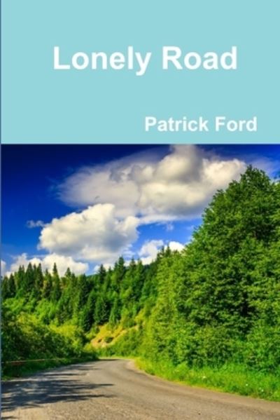 Cover for Patrick Ford · Lonely Road (Paperback Book) (2013)