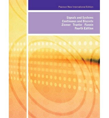 Signals and Systems: Pearson New International Edition - Rodger Ziemer - Bøger - Pearson Education Limited - 9781292026602 - 5. august 2013