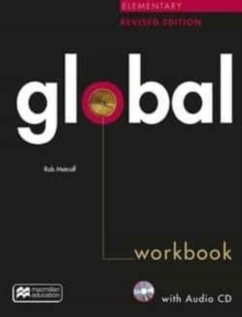 Cover for Rob Metcalf · Global Elementary Revised Edition Workbook without key + CD pack (Buch) (2019)