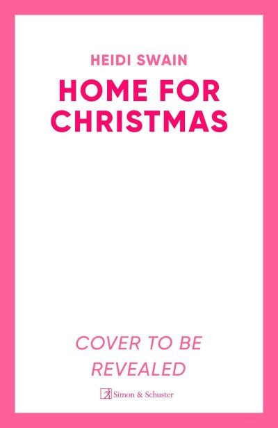 Cover for Heidi Swain · Home for Christmas (Paperback Book) (2024)