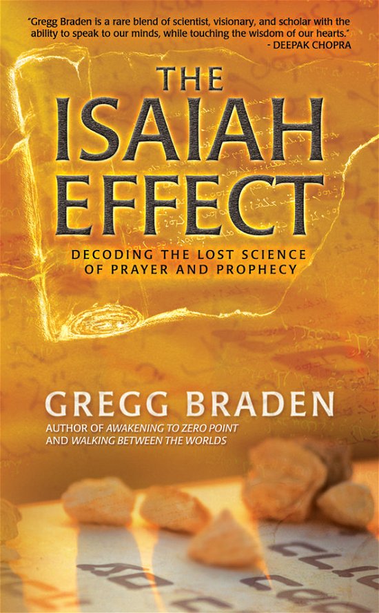 Cover for Gregg Braden · The Isaiah Effect: Decoding The Lost Science Of Prayer And Prophecy (Paperback Book) (2004)