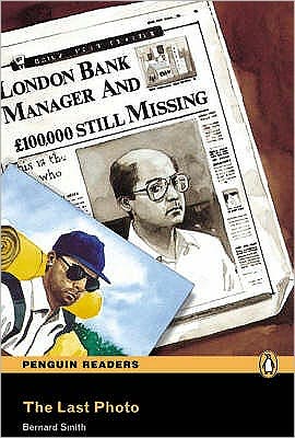 Easystart: The Last Photo Book and CD Pack - Pearson English Graded Readers - Bernard Smith - Książki - Pearson Education Limited - 9781405880602 - 3 marca 2008