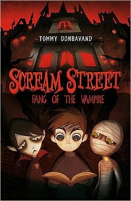 Cover for Tommy Donbavand · Scream Street 1: Fang of the Vampire - Scream Street (Paperback Book) (2008)