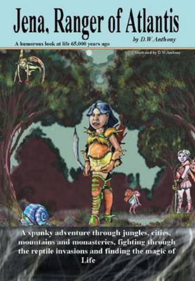 Cover for D W Anthony · Jena, Ranger of Atlantis (Innbunden bok) (2003)