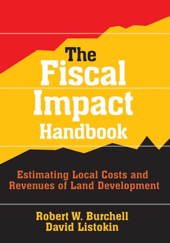 Cover for David Listokin · The Fiscal Impact Handbook: Estimating Local Costs and Revenues of Land Development (Taschenbuch) [Reprint edition] (2012)