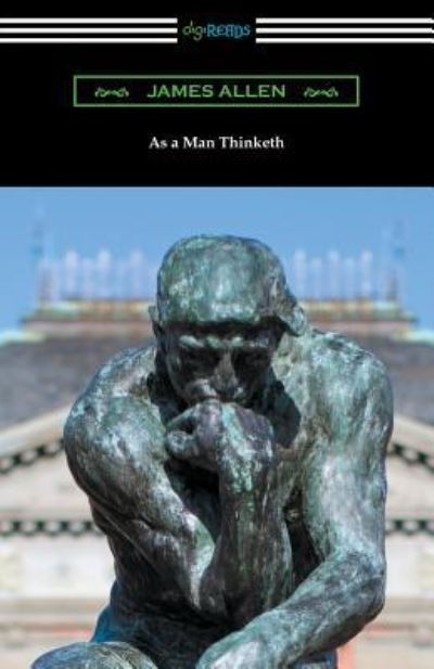 As a Man Thinketh - James Allen - Books - Digireads.com - 9781420953602 - August 30, 2016